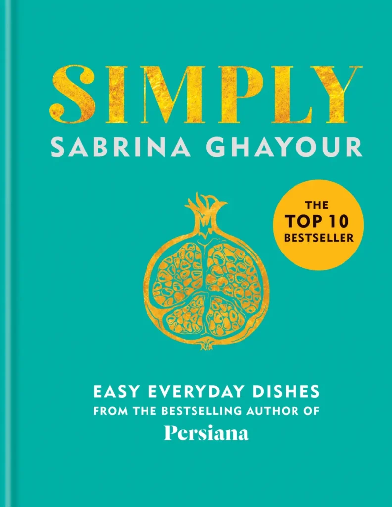 Simply by Sabrina Gheyour, including her Tepsi kebap recipe